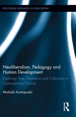 Neoliberalism, Pedagogy and Human Development
