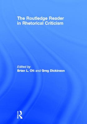 The Routledge Reader in Rhetorical Criticism