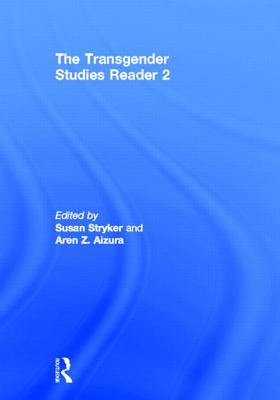 The Transgender Studies Reader 2