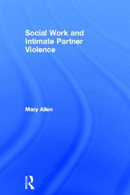 Social Work and Intimate Partner Violence