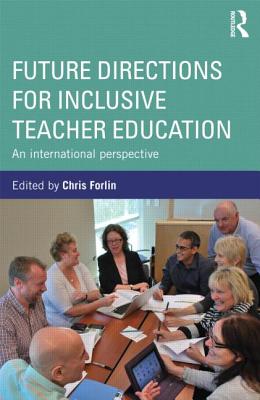 Future Directions for Inclusive Teacher Education