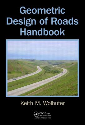 Geometric Design of Roads Handbook