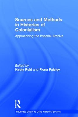 Sources and Methods in Histories of Colonialism