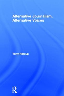 Alternative Journalism, Alternative Voices