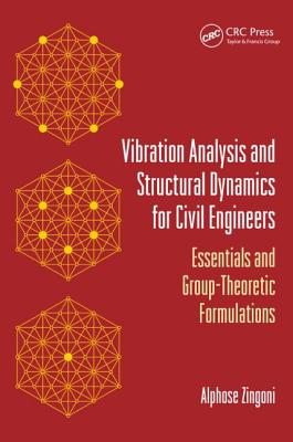 Vibration Analysis and Structural Dynamics for Civil Engineers