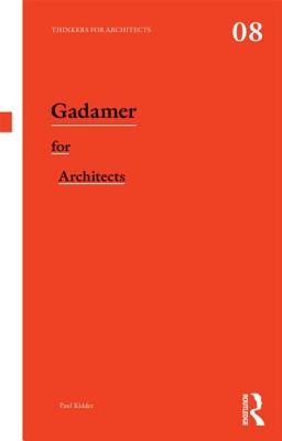 Gadamer for Architects