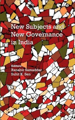 New Subjects and New Governance in India