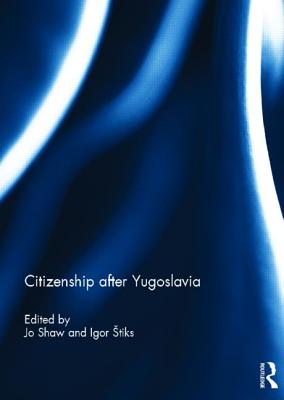 Citizenship after Yugoslavia