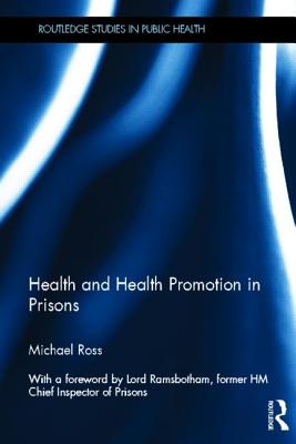 Health and Health Promotion in Prisons