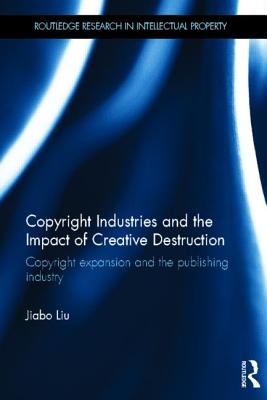 Copyright Industries and the Impact of Creative Destruction