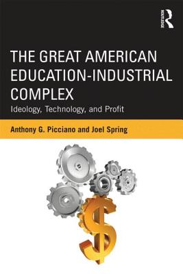 The Great American Education-Industrial Complex