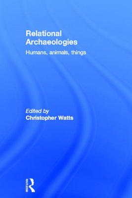 Relational Archaeologies