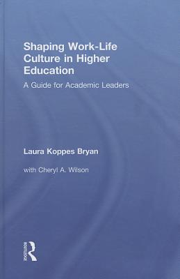 Shaping Work-Life Culture in Higher Education