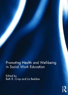 Promoting Health and Well-being in Social Work Education