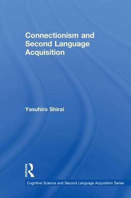 Connectionism and Second Language Acquisition