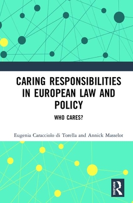 Caring Responsibilities in European Law and Policy