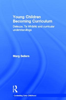 Young Children Becoming Curriculum