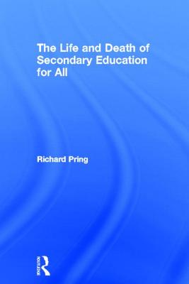 The Life and Death of Secondary Education for All