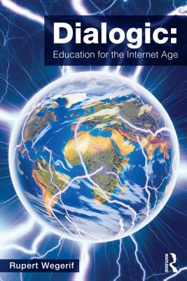 Dialogic: Education for the Internet Age