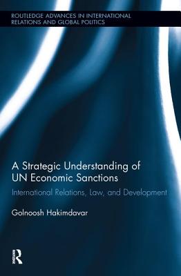 A Strategic Understanding of UN Economic Sanctions