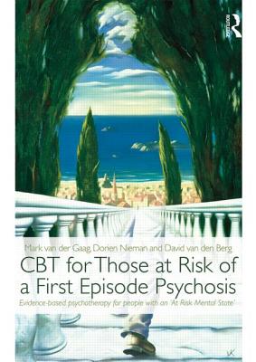 CBT for Those at Risk of a First Episode Psychosis