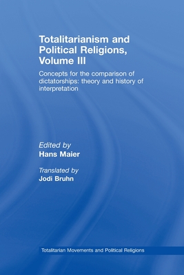 Totalitarianism and Political Religions Volume III