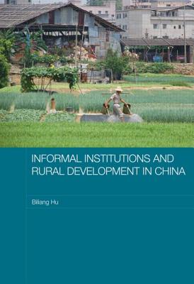 Informal Institutions and Rural Development in China