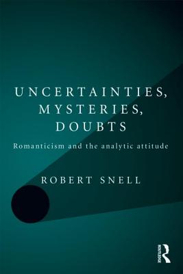 Uncertainties, Mysteries, Doubts