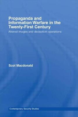 Propaganda and Information Warfare in the Twenty-First Century