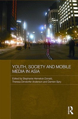 Youth, Society and Mobile Media in Asia