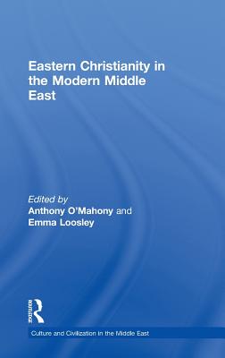 Eastern Christianity in the Modern Middle East