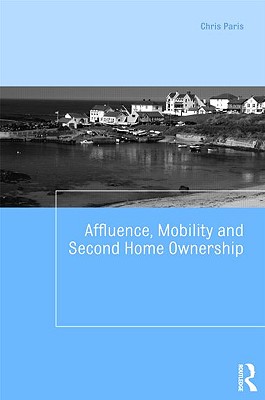 Affluence, Mobility and Second Home Ownership