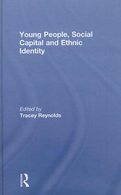 Young People, Social Capital and Ethnic Identity