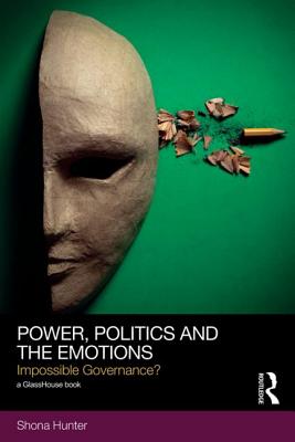 Power, Politics and the Emotions