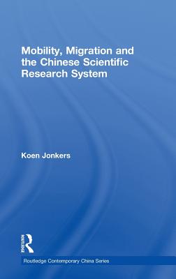 Mobility, Migration and the Chinese Scientific Research System