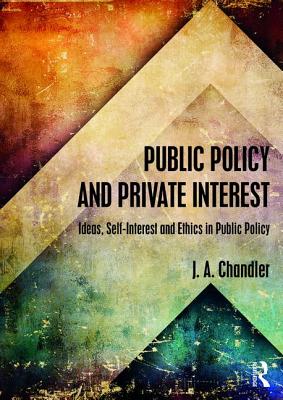 Public Policy and Private Interest