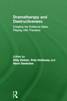 Dramatherapy and Destructiveness