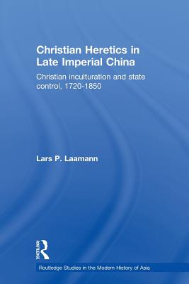 Christian Heretics in Late Imperial China