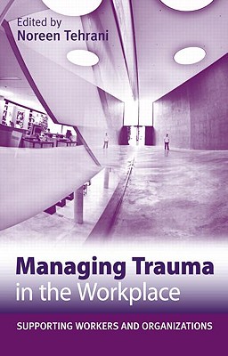 Managing Trauma in the Workplace