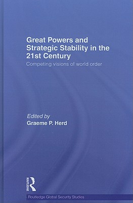 Great Powers and Strategic Stability in the 21st Century