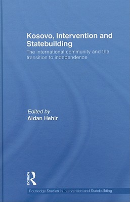 Kosovo, Intervention and Statebuilding