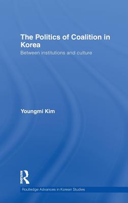 The Politics of Coalition in Korea