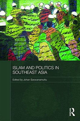 Islam and Politics in Southeast Asia