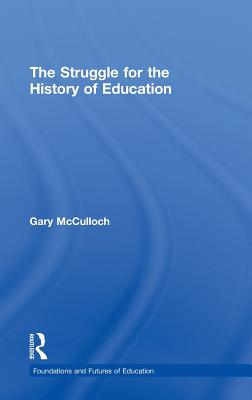 The Struggle for the History of Education