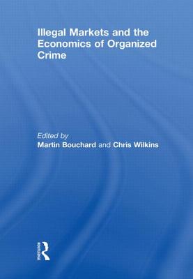 Illegal Markets and the Economics of Organized Crime