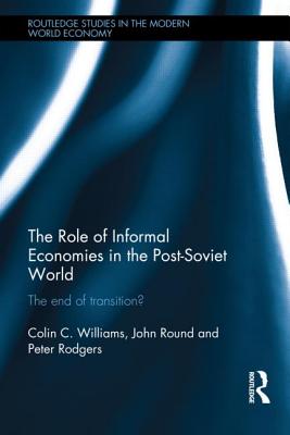 The Role of Informal Economies in the Post-Soviet World