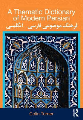 A Thematic Dictionary of Modern Persian