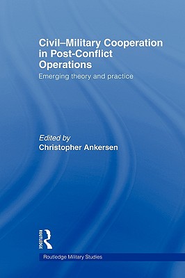 Civil-Military Cooperation in Post-Conflict Operations