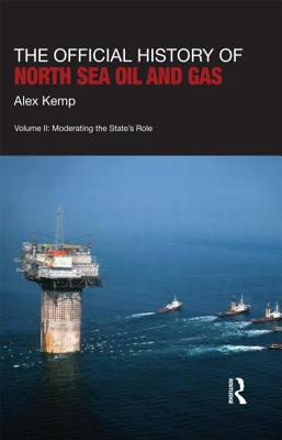 The Official History of North Sea Oil and Gas