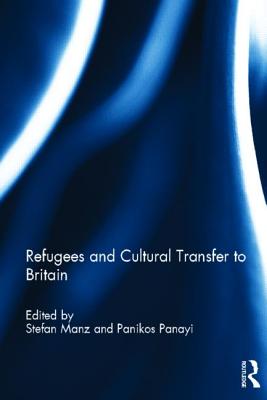 Refugees and Cultural Transfer to Britain